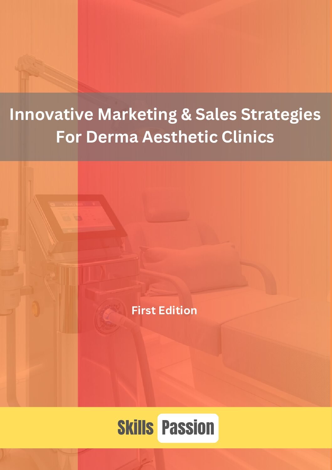 Innovative Marketing & Sales Strategies For Derma Aesthetic Clinics
