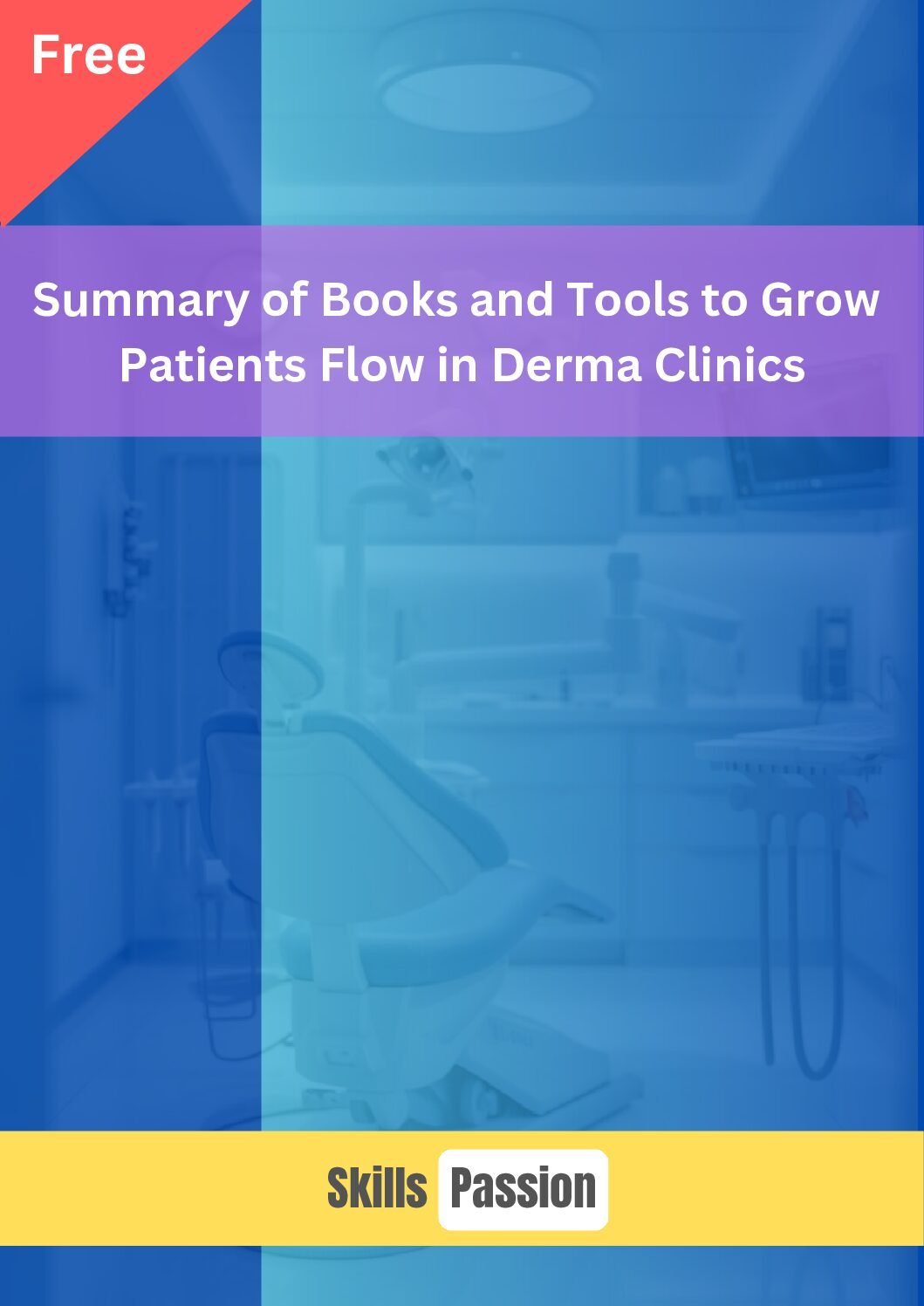 Summary of The Books and Tools To Grow The Patients Flow For Dental Clinics