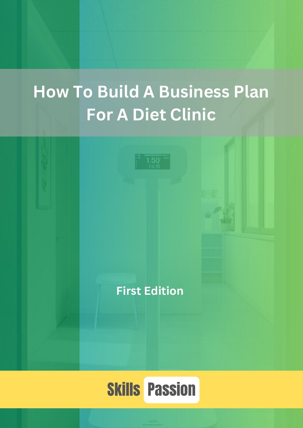 How To Build A Business Plan For A Diet Clinic